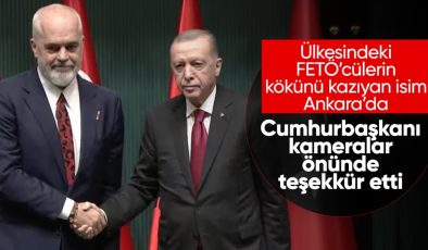 Arnavutluk Başbakanı Türkiye’de! FETÖ ile mücadele mesajı