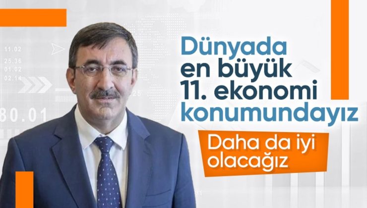 Cevdet Yılmaz: 11’inci büyük ekonomi konumundayız