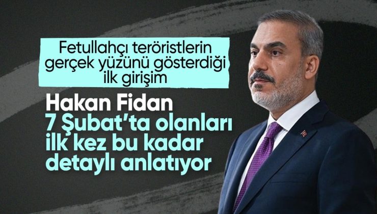 Hakan Fidan, 7 Şubat’taki MİT kumpasıyla ilgili ilk kez konuştu