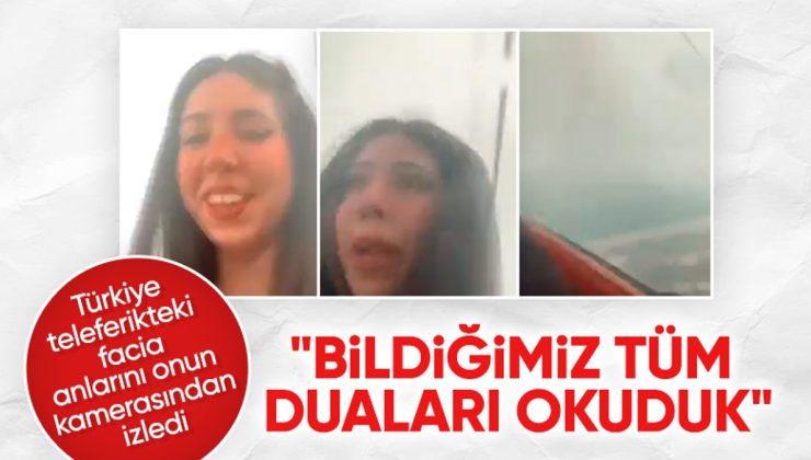 Antalya’da teleferik kazasında video çekmişti! O anları anlattı