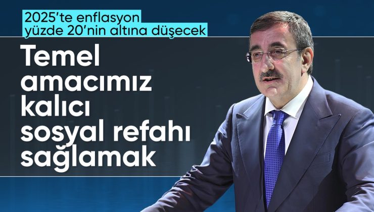 Cevdet Yılmaz: Temel amacımız enflasyonu düşürmek, kalıcı sosyal refahı sağlamak