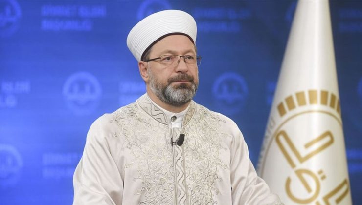 Diyanet İşleri Başkanı Erbaş: İslam, dünyayı iyileştirmek için gönderilen bir ilaçtır