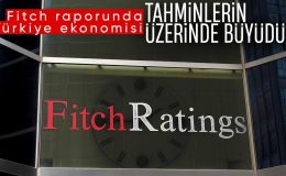 Fitch, Türkiye ekonomisinin büyüme tahminini yükseltti